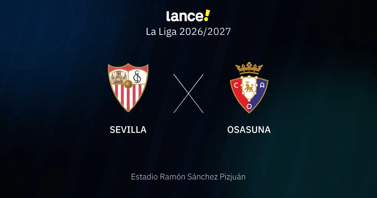 Sevilla enfrenta Osasuna hoje para salvar vaga na La Liga 2026